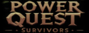 Power Quest Survivors Playtest