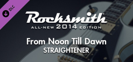Rocksmith 2014 - STRAIGHTENER - From Noon Till Dawn cover art