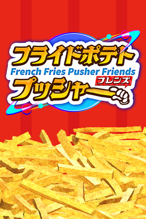 French Fries Pusher Friends.