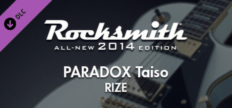 Rocksmith 2014 - RIZE - PARADOX Taiso cover art
