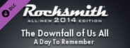 Rocksmith 2014 - A Day To Remember - The Downfall of Us All