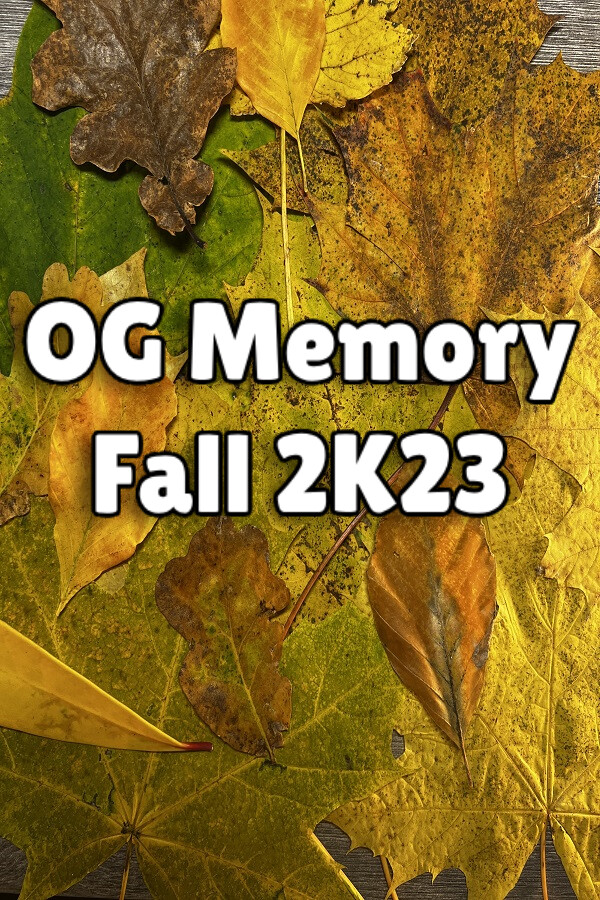 OG Memory:  Fall 2K23 for Steam in Canada region