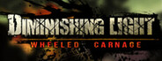 Diminishing Light: Wheeled Carnage System Requirements