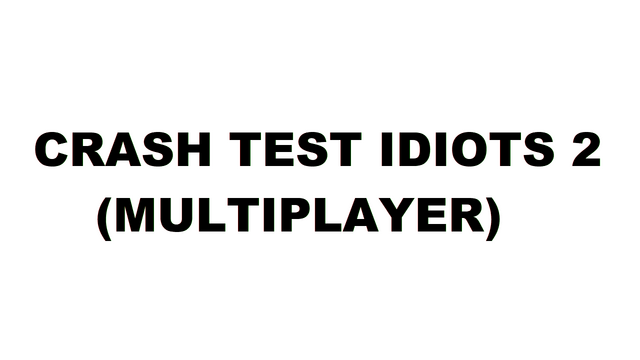CRASH TEST IDIOTS 2 (MULTIPLAYER) Logo