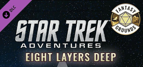 Fantasy Grounds - Star Trek Adventures: Eight Layers Deep cover art