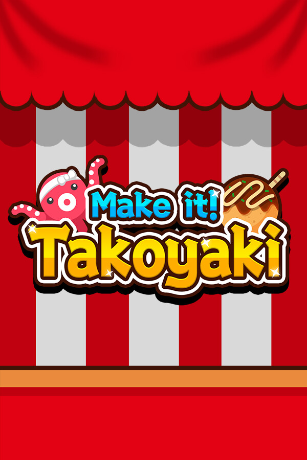 Make it! Takoyaki
