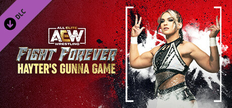 AEW: Fight Forever - Hayter's Gunna Game cover art