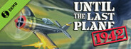 Until the Last Plane 1942 Demo