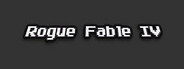 Rogue Fable IV System Requirements