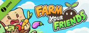 Farm Your Friends Demo