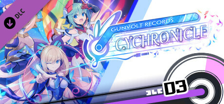 GUNVOLT RECORDS Cychronicle Song Pack 3 Lumen: ♪Last Station ♪Traces ♪Reality ♪Sign cover art