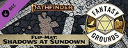 Fantasy Grounds - Pathfinder RPG - Pathfinder Flip-Mat - Shadows at Sundown