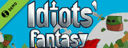 Idiots' Fantasy Demo