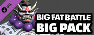 Big Fat Battle - Big Pack