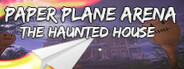 Paper Plane Arena - The Haunted House System Requirements