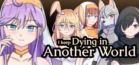 I keep Dying in Another World cover art