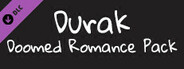Durak NTR: Doomed Romance Pack