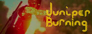 Juniper Burning