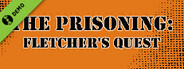 The Prisoning: Fletcher's Quest Demo