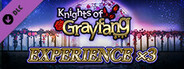 Experience x3 - Knights of Grayfang