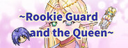 Rookie Guard and the Queen System Requirements