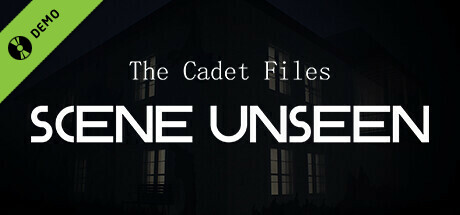 The Cadet Files : Scene Unseen Demo cover art