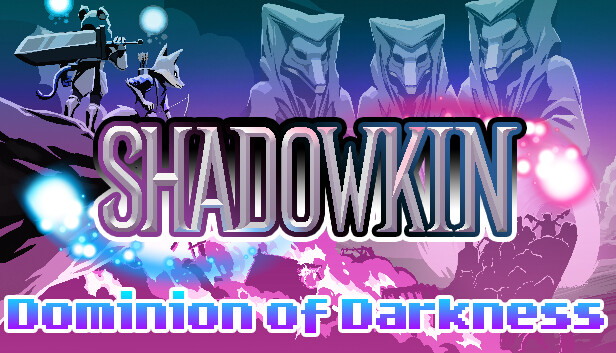 Shadowkin: Dominion of Darkness