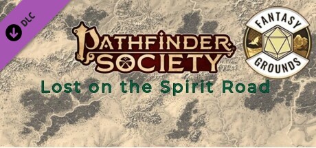 Fantasy Grounds - Pathfinder 2 RPG - Pathfinder Society Scenario #1-06: Lost on the Spirit Road cover art