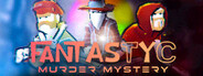 Fantastyc Murder Mystery System Requirements