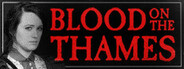 Blood On The Thames