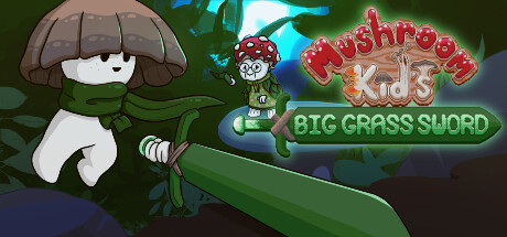 Mushroom Kid's Big Grass Sword PC Specs