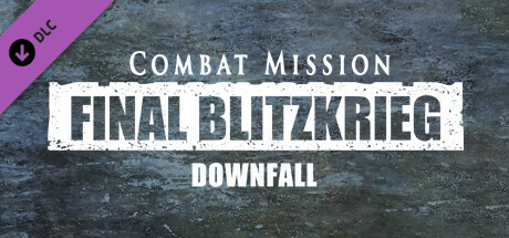 Combat Mission: Final Blitzkrieg - Downfall cover art