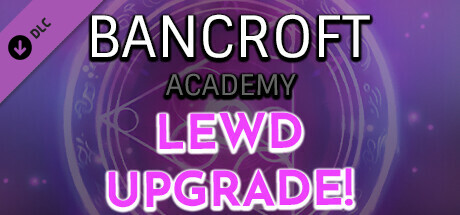 Bancroft Academy - Lewd Upgrade! cover art