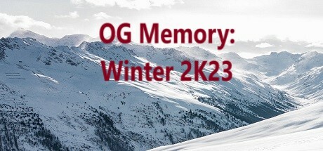 OG Memory: Winter 2K23 PC Specs