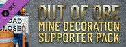 Out of Ore - Mine Decoration Supporter pack