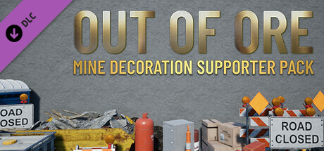 Out of Ore - Mine Decoration Supporter pack cover art