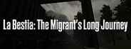 La Bestia: The Migrant's Long Journey