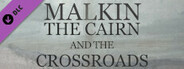 Malkin - The Cairn and the Crossroads