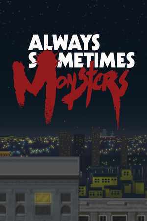 Always Sometimes Monsters poster image on Steam Backlog