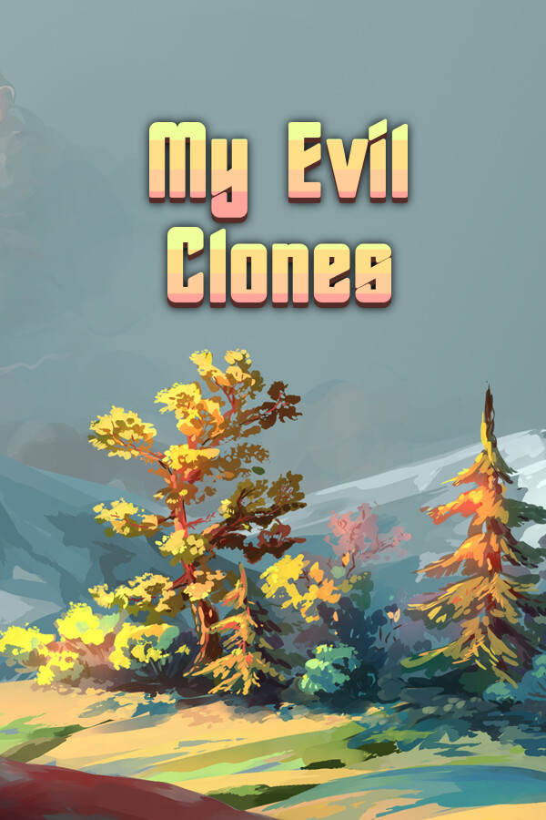 My evil clones for steam