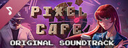 Pixel Cafe Soundtrack