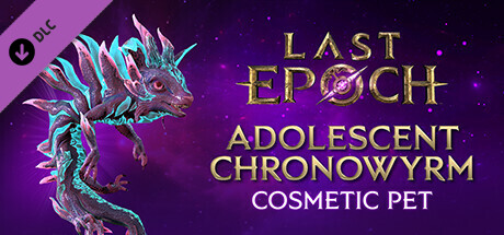 Last Epoch - Adolescent Chronowyrm cover art