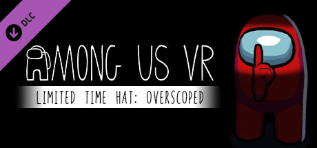 Among Us VR - Limited Time Hat: Overscoped cover art