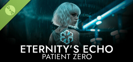 Eternity's Echo: Patient Zero Demo cover art