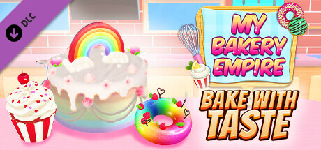 My Bakery Empire - Bake With Taste cover art