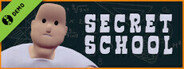 Secret School Demo