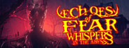 Echoes Of Fear: Whispers in the Abyss System Requirements