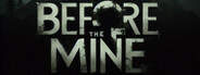 Before The Mine Playtest