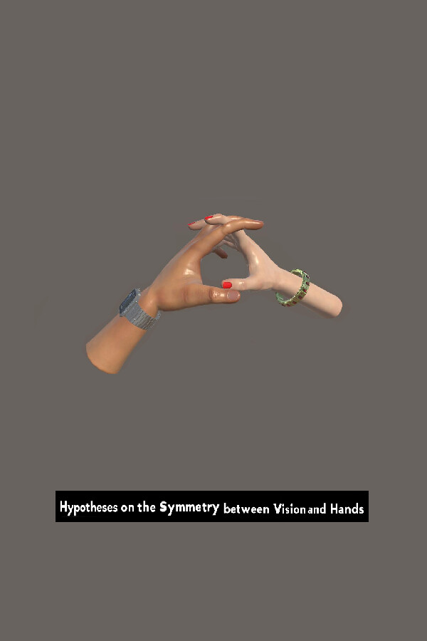 Steam portrait for Hypotheses on the Symmetry between Vision and Hands.