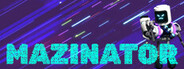 Mazinator